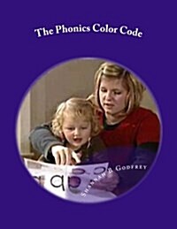 The Phonics Color Code: Phonics and Platypus Words (Paperback)
