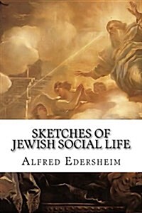 Sketches of Jewish Social Life (Paperback)