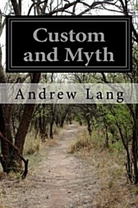 Custom and Myth (Paperback)