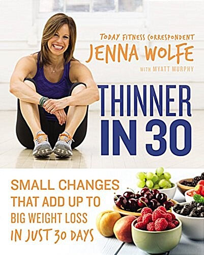 Thinner in 30: Small Changes That Add Up to Big Weight Loss in Just 30 Days (Audio CD)