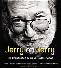 Jerry on Jerry: The Unpublished Jerry Garcia Interviews (Audio CD)