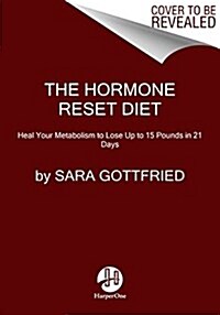 [중고] The Hormone Reset Diet: Heal Your Metabolism to Lose Up to 15 Pounds in 21 Days (Paperback)