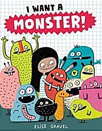 I Want a Monster! (Hardcover)