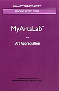 New Mylab Arts Without Pearson Etext -- Standalone Access Card -- For Art Appreciation (Hardcover, 8)