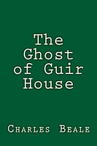 The Ghost of Guir House (Paperback)