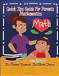 Parent Quick Tip Guide to Math: Mathematics (Paperback)
