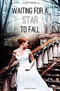 Waiting for a Star to Fall (Paperback)