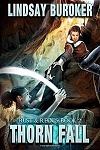 Thorn Fall: Rust & Relics, Book 2 (Paperback)