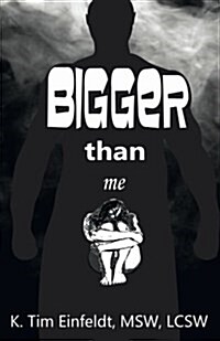 Bigger Than Me: Accounts from the Lives of Victims of Domestic Violence (Paperback)