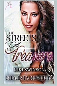 The Streets Call Me Treasure (Paperback)