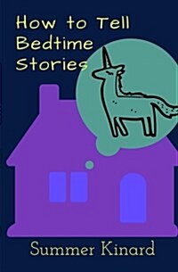 How to Tell Bedtime Stories (Paperback)