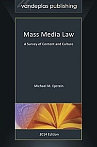 Mass Media Law - A Survey of Content and Culture (Hardcover)