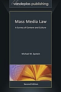 Mass Media Law: A Survey of Content and Culture, Second Edition (Hardcover)