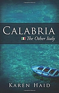 Calabria: The Other Italy (Paperback)