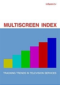 Multiscreen Index: Tracking Trends in Television (Paperback)