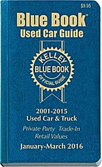Kelley Blue Book Used Car Guide: Consumer Edition January - March 2016 (Paperback)