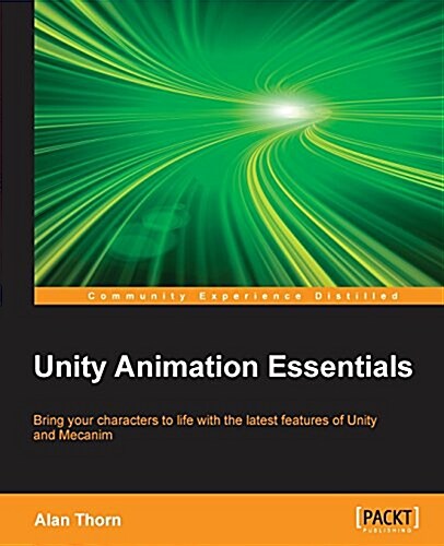 Unity Animation Essentials (Paperback)