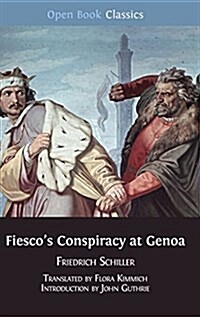 Fiescos Conspiracy at Genoa (Hardcover, Hardback)