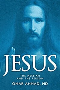Jesus, the Messiah and the Person (Paperback)