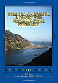 Going to California: A Prayer for Veterans from Every War (Paperback)
