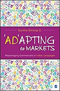 adapting to Markets: Repackaging Commercials in Indian Languages (Hardcover)