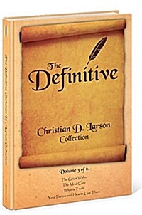 Christian D. Larson - The Definitive Collection - Volume 3 of 6 (Paperback)