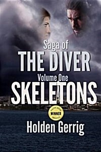 Saga of the Diver - Volume One: Skeletons (Paperback)