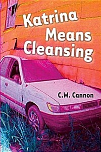 Katrina Means Cleansing (Paperback)