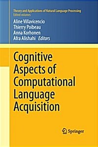 Cognitive Aspects of Computational Language Acquisition (Paperback)