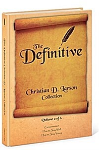 Christian D. Larson - The Definitive Collection - Volume 2 of 6 (Paperback)