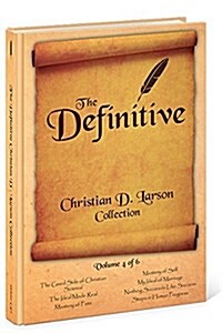 Christian D. Larson - The Definitive Collection - Volume 4 of 6 (Paperback)