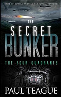 The Secret Bunker: The Four Quadrants (Paperback)
