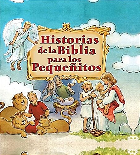 Historias La Biblia Pequenito (Bb) (Board Books)