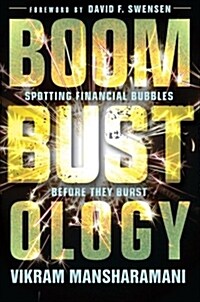 Boombustology: Spotting Financial Bubbles Before They Burst (Paperback)