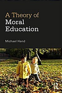 A Theory of Moral Education (Paperback)