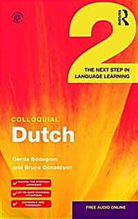 Colloquial Dutch 2 : The Next Step in Language Learning (Paperback)