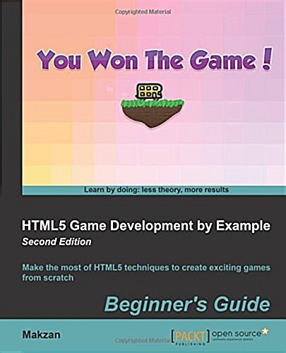 HTML5 Game Development by Example: Beginners Guide - (Paperback, 2 Revised edition)