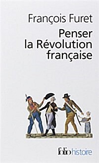Penser La Revol Francai (Paperback)