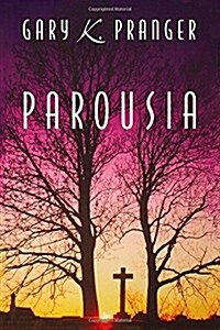 Parousia (Paperback, 2)
