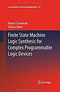 Finite State Machine Logic Synthesis for Complex Programmable Logic Devices (Paperback)