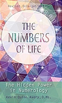 The Numbers of Life: The Hidden Power in Numerology (Hardcover, Reprint)