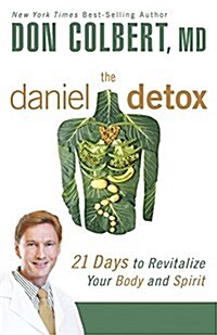 The Daniel Detox: 21 Days to Revitalize Your Body and Spirit (Paperback)