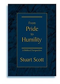 From Pride to Humility: A Biblical Perspective (Paperback)