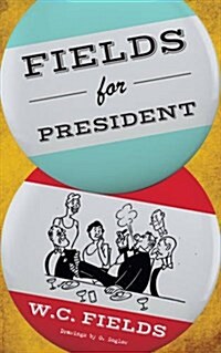 Fields for President (Paperback)