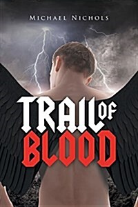 Trail of Blood (Paperback)
