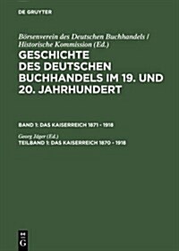 Das Kaiserreich 1871 - 1918 (Hardcover, Reprint 2012)