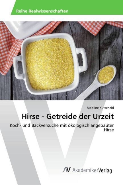 Hirse - Getreide Der Urzeit (Paperback)