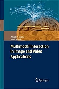 Multimodal Interaction in Image and Video Applications (Paperback)