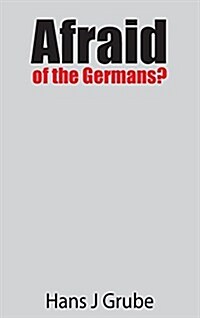 Afraid of the Germansl (Hardcover)