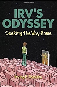Irvs Odyssey: Seeking the Way Home (Book Three) (Paperback)
